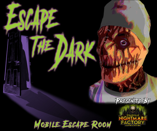 "Escape The Dark" Mobile Escape Room by Evansville Nightmare Factory poster