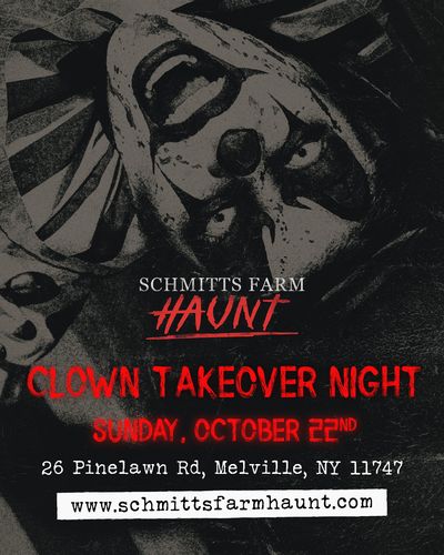 Schmitts Farm Haunt 2023 - Clown Takeover Night poster