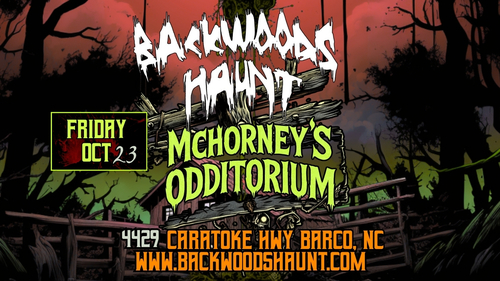 BACKWOODS HAUNT NIGHT 6  {OCT  23}     poster