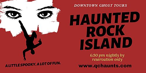 QC Haunts & History Tour - Haunted Rock Island poster