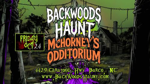 BACKWOODS HAUNT NIGHT 6 {OCT 24TH}  poster