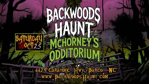 BACKWOODS HAUNT NIGHT 7 {OCT 25TH}   poster