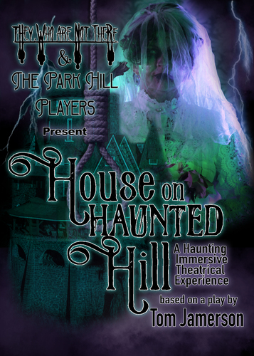 House on Haunted Hill - A Haunting Immersive Theatrical Experience.  poster