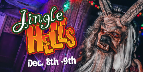 Jingle Hells! - Dec 8th, 9th Two Nights Only @ Awaken Haunt! poster