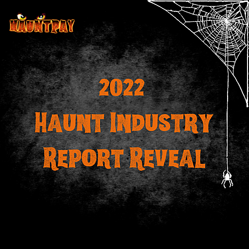 WEBINAR: 2022 HauntPay Haunt Industry Report Reveal poster