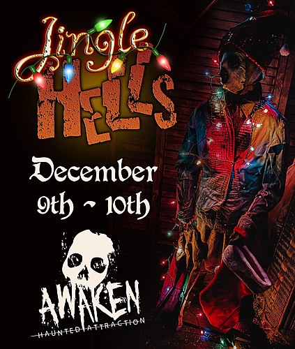 Jingle Hells! - Dec 9th, 10th Two Nights Only @ Awaken Haunt!  poster