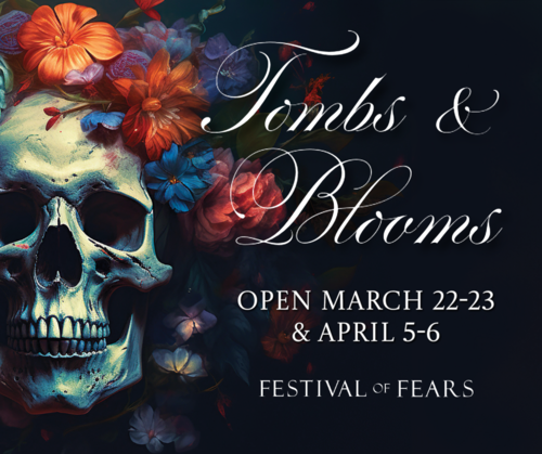 Tombs & Blooms @ the Festival of Fears poster