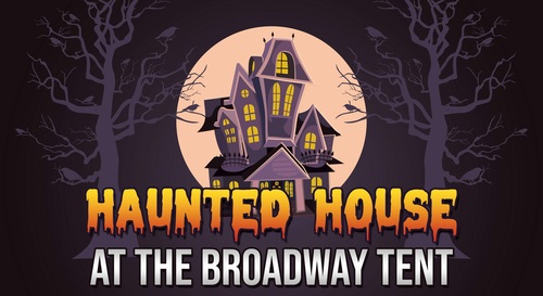 Haunted House at the Broadway Tent poster