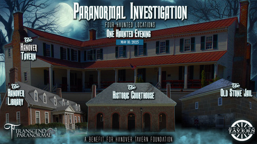 May 2025 Paranormal Investigation: Hanover Tavern poster