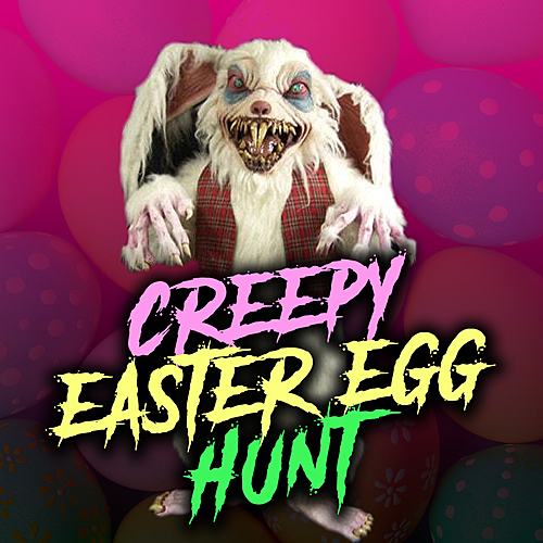 A Creepy Easter Egg Hunt poster