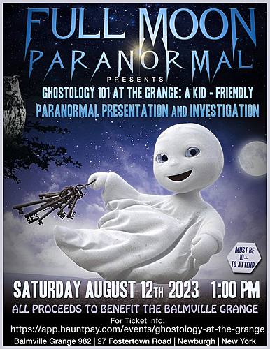 Ghostology 101 at the Grange: A Kid Friendly Paranormal Presentation and Investigation poster