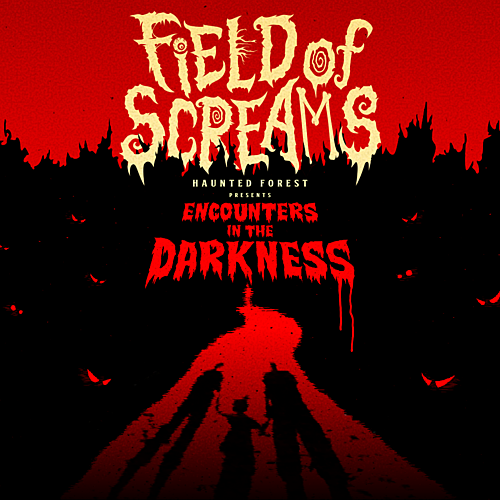 Field of Screams Haunted Trail & Forest: Encounters in the Darkness poster